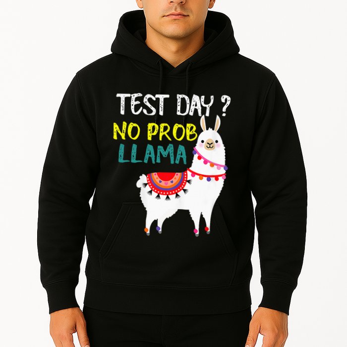 Test Day No Prob-llama Llama Teacher Testing Day Hoodie
