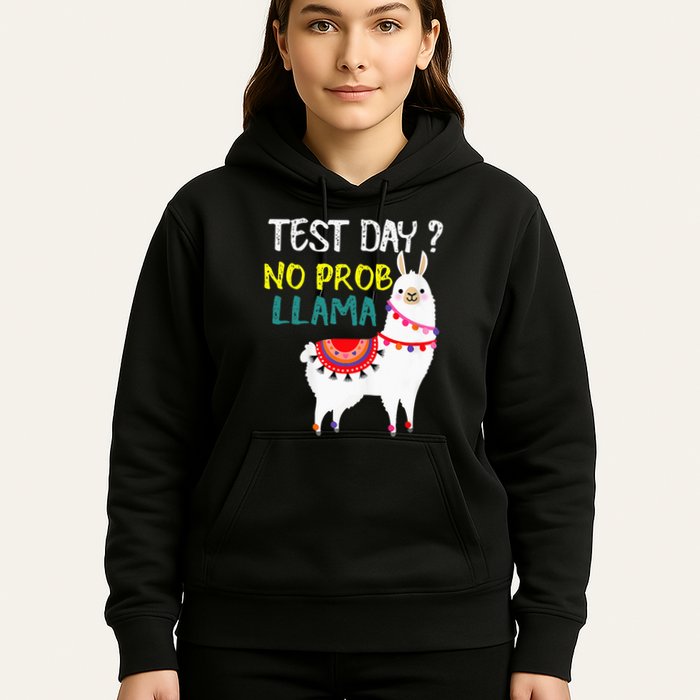 Test Day No Prob-llama Llama Teacher Testing Day Hoodie