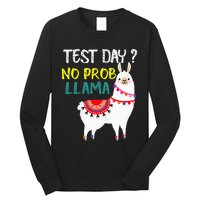 Test Day No Prob-llama Llama Teacher Testing Day Long Sleeve Shirt