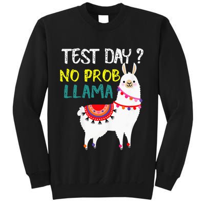 Test Day No Prob-llama Llama Teacher Testing Day Sweatshirt
