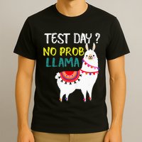 Test Day No Prob-llama Llama Teacher Testing Day T-Shirt