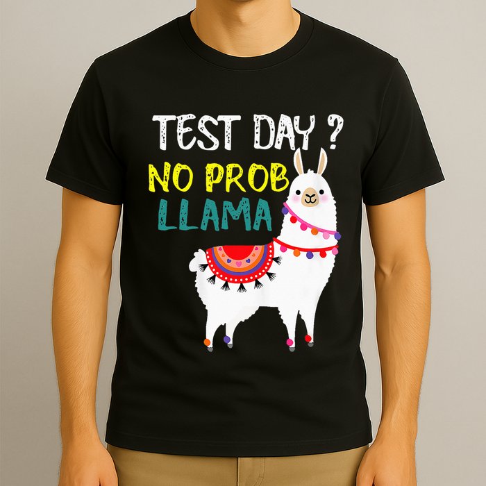 Test Day No Prob-llama Llama Teacher Testing Day T-Shirt