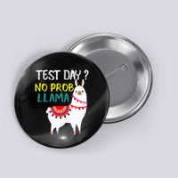 Test Day No Prob-llama Llama Teacher Testing Day Button