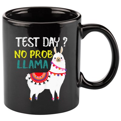 Test Day No Prob-llama Llama Teacher Testing Day 11oz C Handle Ceramic Mug