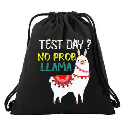 Test Day No Prob-llama Llama Teacher Testing Day Drawstring Bag
