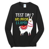 Test Day No Prob-llama Llama Teacher Testing Day Tall Long Sleeve T-Shirt