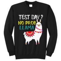 Test Day No Prob-llama Llama Teacher Testing Day Tall Sweatshirt