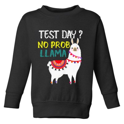 Test Day No Prob-llama Llama Teacher Testing Day Toddler Sweatshirt