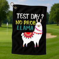 Test Day No Prob-llama Llama Teacher Testing Day Golf Towel