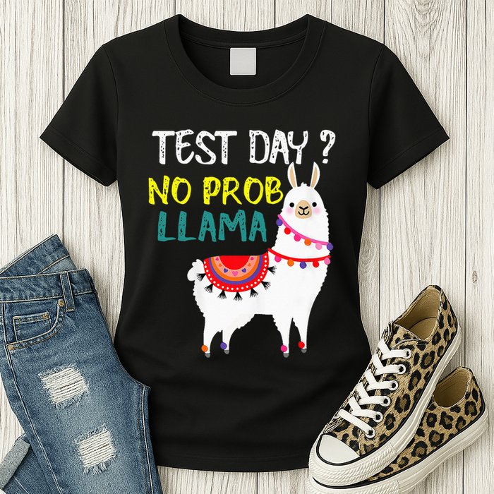 Test Day No Prob-llama Llama Teacher Testing Day Womens T-Shirt