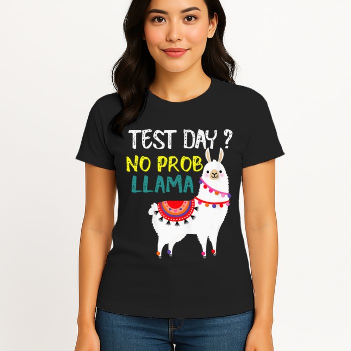Test Day No Prob-llama Llama Teacher Testing Day Womens T-Shirt