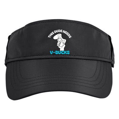 This Dude Needs V Bucks Funny This Dude Gamers Gift Adult Drive Performance Visor
