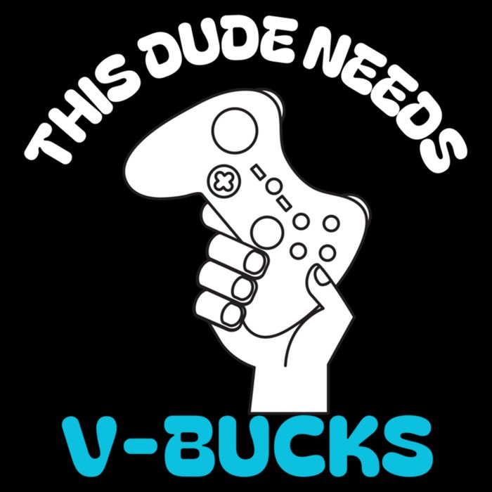 This Dude Needs V Bucks Funny This Dude Gamers Gift Flat Bill Trucker Hat