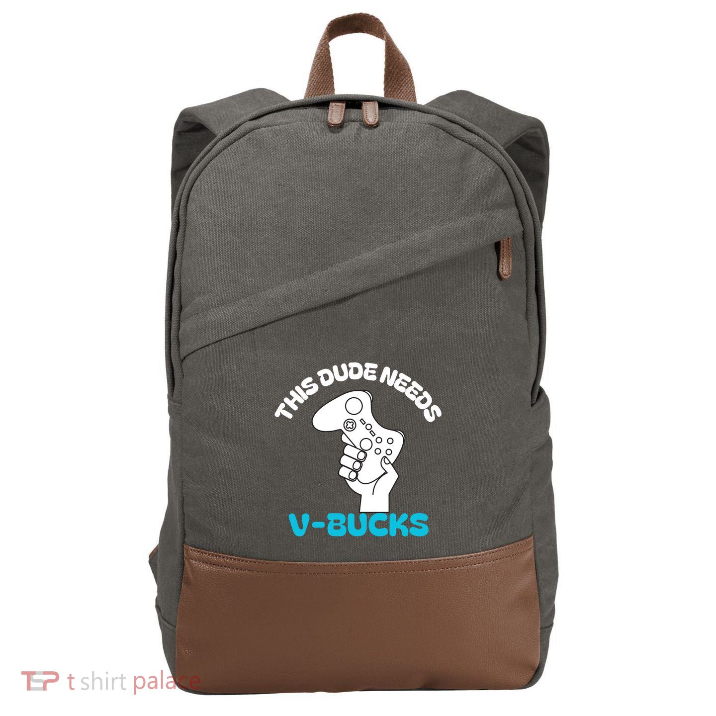 This Dude Needs V Bucks Funny This Dude Gamers Gift Cotton Canvas Backpack