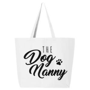 The Dog Nanny Funny Gift For Pet Sitter 25L Jumbo Tote