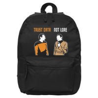 Trust Data Not Lore 16 in Basic Backpack