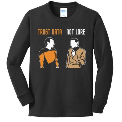 Trust Data Not Lore Kids Long Sleeve Shirt