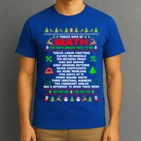 Twelve Days Of Math Teacher Students Ugly Sweater Christmas Gift T-Shirt