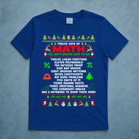 Twelve Days Of Math Teacher Students Ugly Sweater Christmas Gift T-Shirt