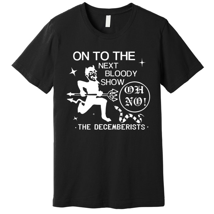 The Decemberists Oh No Premium T-Shirt