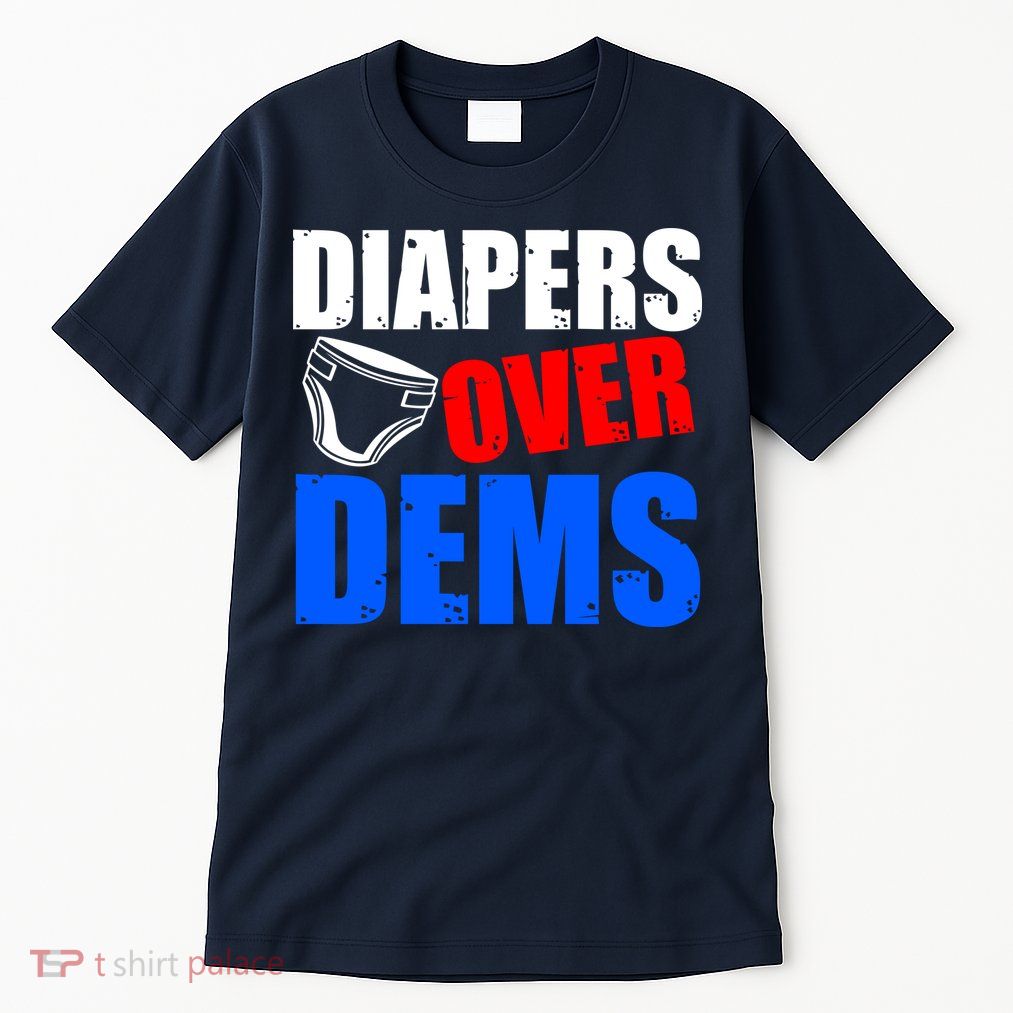 Trump Diapers Over Dems Tall T-Shirt