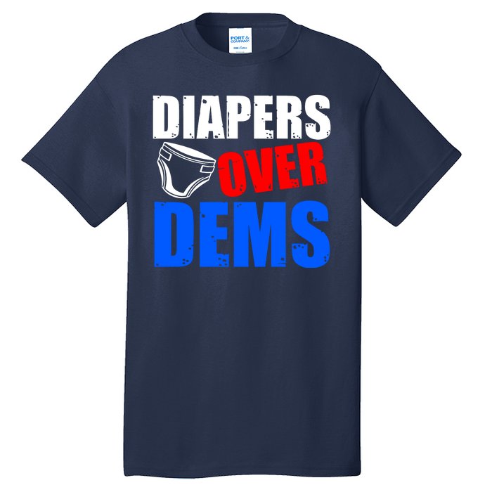 Trump Diapers Over Dems Tall T-Shirt