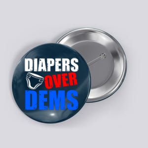 Trump Diapers Over Dems Button