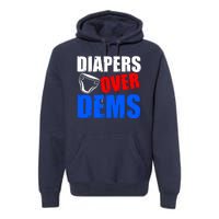 Trump Diapers Over Dems Premium Hoodie