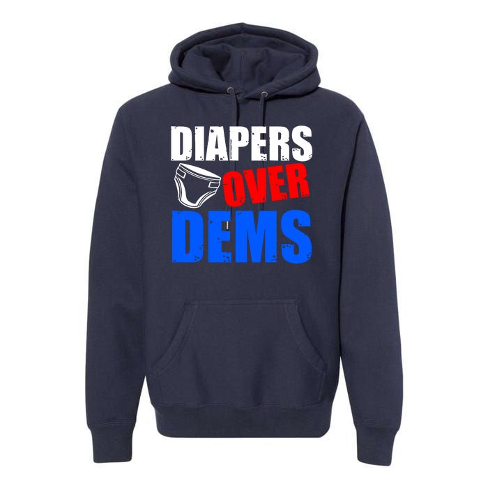 Trump Diapers Over Dems Premium Hoodie