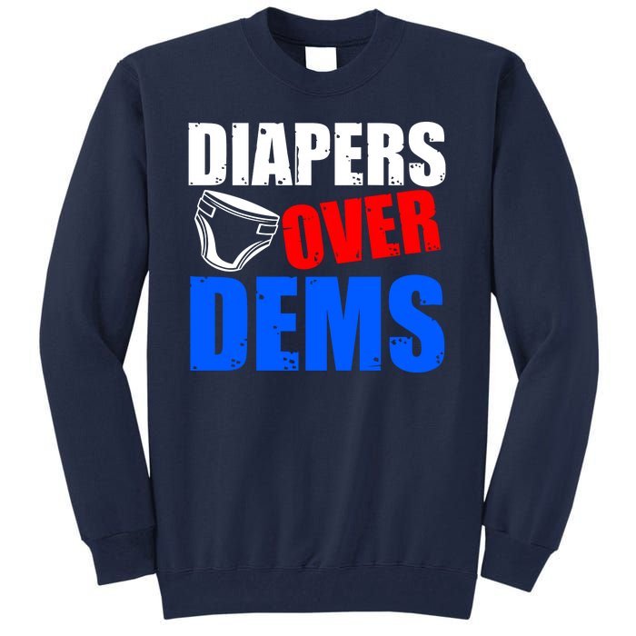 Trump Diapers Over Dems Tall Sweatshirt