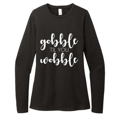 Turkey Dinner Outfit Gobble Till You Wobble Thanksgiving Gift Womens CVC Long Sleeve Shirt