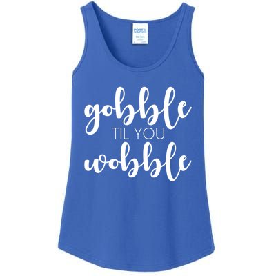 Turkey Dinner Outfit Gobble Till You Wobble Thanksgiving Gift Ladies Essential Tank