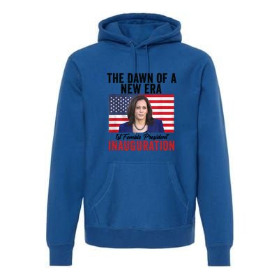 The Dawn Of A New Era 1st Female President Kamala Harris Premium Hoodie