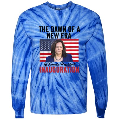 The Dawn Of A New Era 1st Female President Kamala Harris Tie-Dye Long Sleeve Shirt