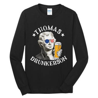 Thomas Drunkerson President Thomas Jefferson Drinking Beer Tall Long Sleeve T-Shirt