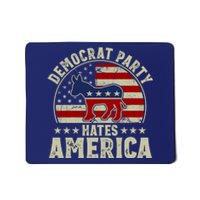 The Democrat Party Hates America Mousepad