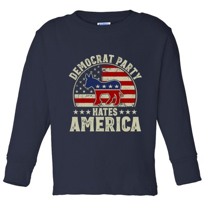 The Democrat Party Hates America Toddler Long Sleeve Shirt