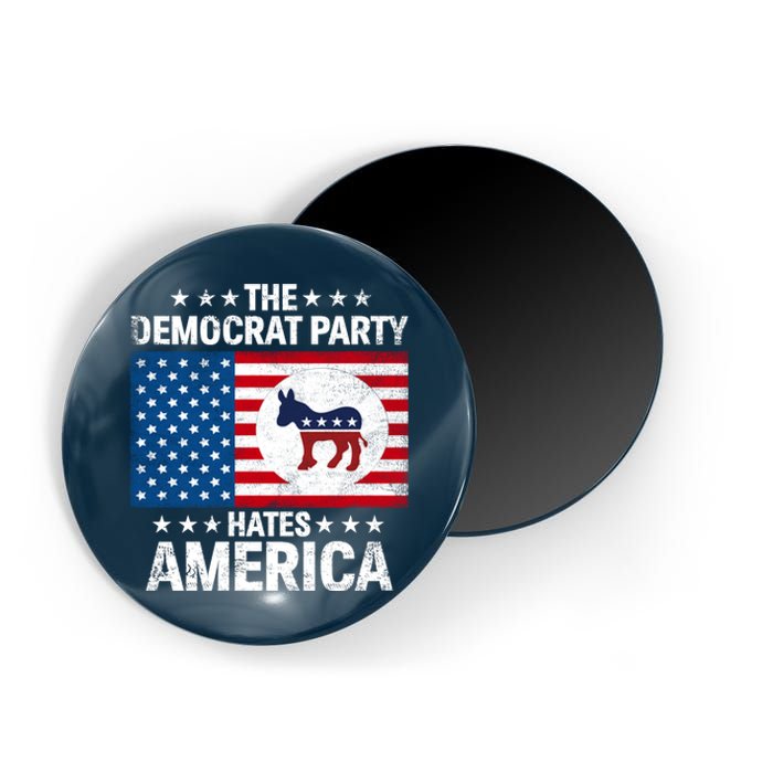 The Democrat Party Hates America Magnet