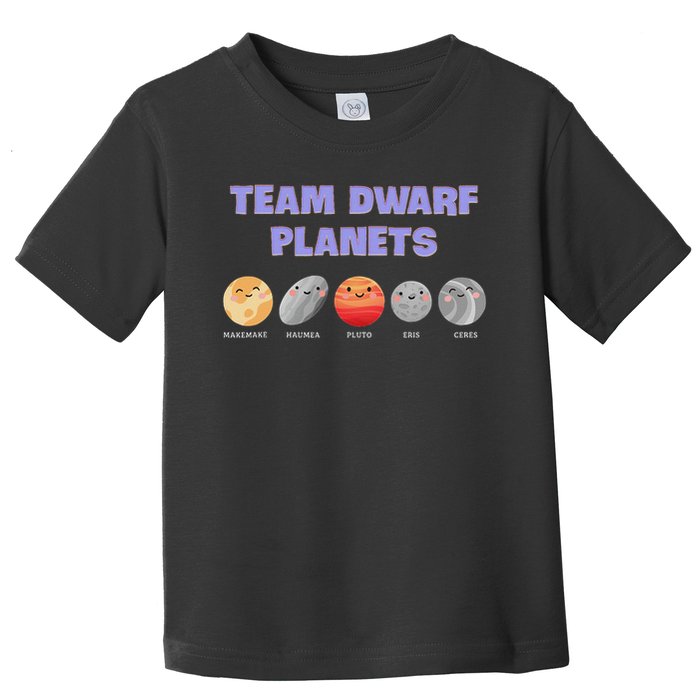 Team Dwarf Planets Pluto Funny Astronomy Science Toddler T-Shirt