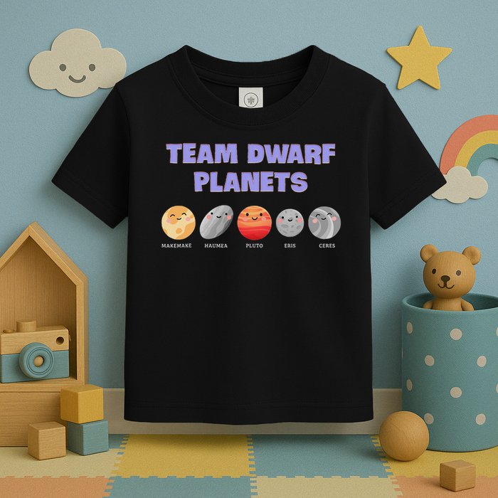 Team Dwarf Planets Pluto Funny Astronomy Science Toddler T-Shirt