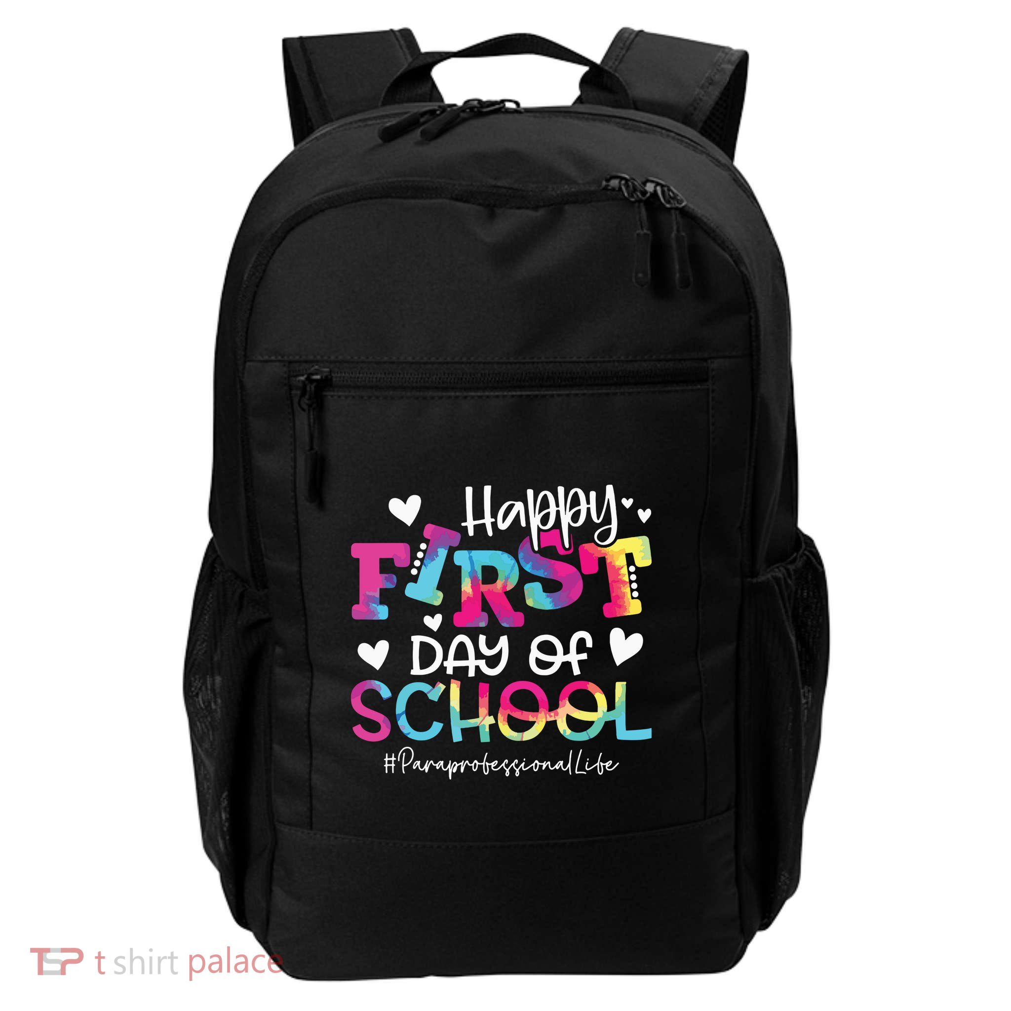 Tie Dye Paraprofessional Happy First Day Of School Funny Backpack