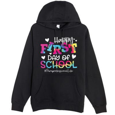 Tie Dye Paraprofessional Happy First Day Of School Funny Premium Pullover Hoodie
