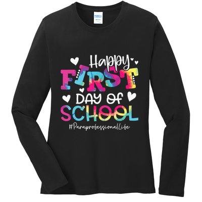 Tie Dye Paraprofessional Happy First Day Of School Funny Ladies Long Sleeve Shirt