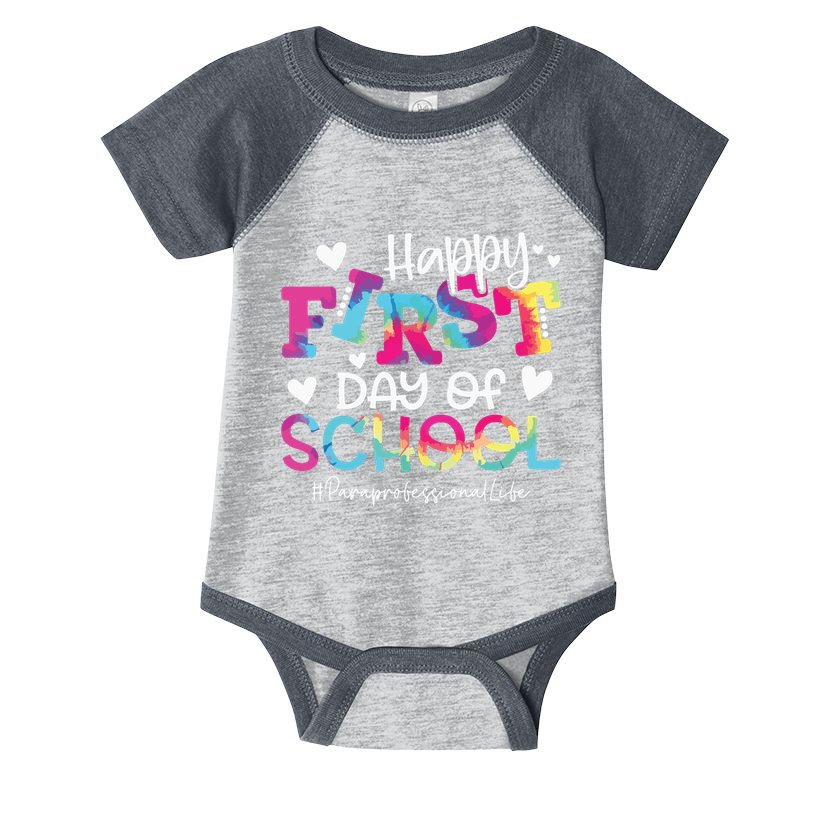 Tie Dye Paraprofessional Happy First Day Of School Funny Infant Baby Jersey Bodysuit