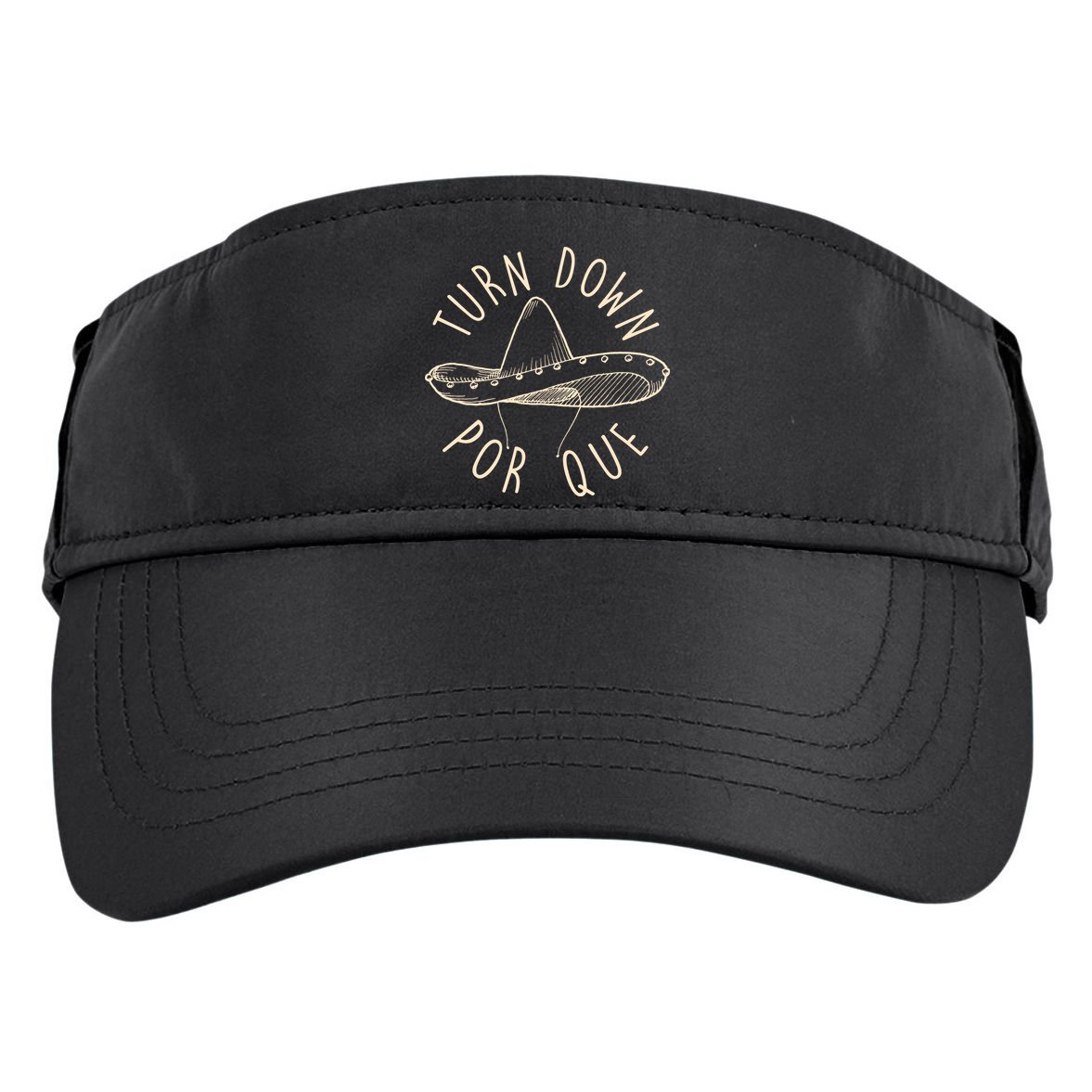 Turn Down Por Que Sombrero Cinco De Mayo Adult Drive Performance Visor