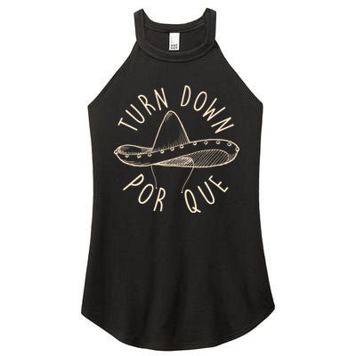 Turn Down Por Que Sombrero Cinco De Mayo Women's Perfect Tri Rocker Tank