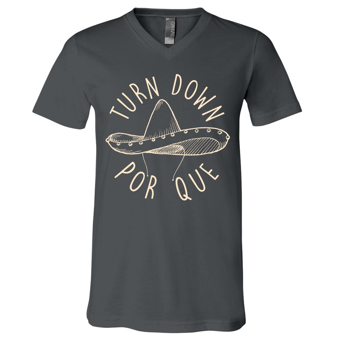 Turn Down Por Que Sombrero Cinco De Mayo V-Neck T-Shirt