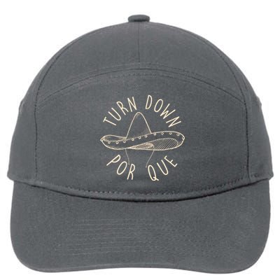 Turn Down Por Que Sombrero Cinco De Mayo 7-Panel Snapback Hat