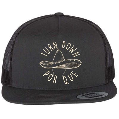 Turn Down Por Que Sombrero Cinco De Mayo Flatbill Hat