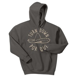 Turn Down Por Que Sombrero Cinco De Mayo Kids Hoodie